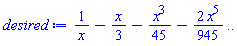 1/x-(1/3)*x-(1/45)*x^3-(2/945)*x^5 .. ()