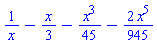 1/x-(1/3)*x-(1/45)*x^3-(2/945)*x^5