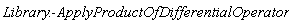Library:-ApplyProductOfDifferentialOperators