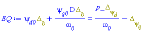 psi__d0*Delta__delta+psi__q0*D*Delta__delta/omega__0 = p_*Delta__psi__d/omega__0-Delta__psi__q