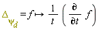 "(Delta[psi])[d]=f->1/t ((&PartialD;)/(&PartialD;t) f)"