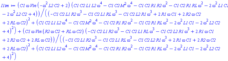 C1*omega*Vin*(-C2*L2*omega^2+2)*(C1*C2*L1*L2*omega^4-C1*C2*M^2*omega^4-C1*C2*R1*R2*omega^2-C1*C2*R1*RL*omega^2-2*C1*L1*omega^2-2*C2*L2*omega^2+4)/((-C1*C2*L1*R2*omega^3-C1*C2*L1*RL*omega^3-C1*C2*L2*R1*omega^3+2*C1*R1*omega+2*C2*R2*omega+2*C2*RL*omega)^2+(C1*C2*L1*L2*omega^4-C1*C2*M^2*omega^4-C1*C2*R1*R2*omega^2-C1*C2*R1*RL*omega^2-2*C1*L1*omega^2-2*C2*L2*omega^2+4)^2)+C1*omega*Vin*(C2*R2*omega+C2*RL*omega)*(-C1*C2*L1*R2*omega^3-C1*C2*L1*RL*omega^3-C1*C2*L2*R1*omega^3+2*C1*R1*omega+2*C2*R2*omega+2*C2*RL*omega)/((-C1*C2*L1*R2*omega^3-C1*C2*L1*RL*omega^3-C1*C2*L2*R1*omega^3+2*C1*R1*omega+2*C2*R2*omega+2*C2*RL*omega)^2+(C1*C2*L1*L2*omega^4-C1*C2*M^2*omega^4-C1*C2*R1*R2*omega^2-C1*C2*R1*RL*omega^2-2*C1*L1*omega^2-2*C2*L2*omega^2+4)^2)