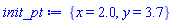 init_pt := {x = 2.0, y = 3.7}