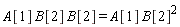 A[1]*B[2]*B[2] = A[1]*B[2]^2