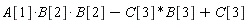 A[1]*B[2]*B[2]-C[3]*B[3]+C[3]