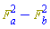 Physics:-`^`(F[a], 2)-Physics:-`^`(F[b], 2)