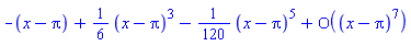series(-(x-Pi)+(1/6)*(x-Pi)^3-(1/120)*(x-Pi)^5+O((x-Pi)^7),x = Pi,7)