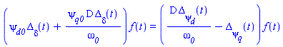 (psi__d0*Delta__delta(t)+psi__q0*D*Delta__delta(t)/omega__0)*f(t) = (D*Delta__psi__d(t)/omega__0-Delta__psi__q(t))*f(t)