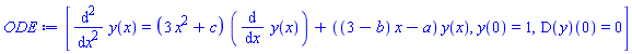 [diff(diff(y(x), x), x) = (3*x^2+c)*(diff(y(x), x))+((3-b)*x-a)*y(x), y(0) = 1, (D(y))(0) = 0]