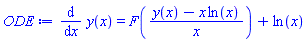diff(y(x), x) = F((y(x)-x*ln(x))/x)+ln(x)