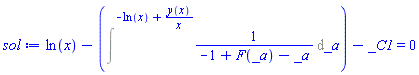 ln(x)-Intat(1/(-1+F(_a)-_a), _a = -ln(x)+y(x)/x)-_C1 = 0