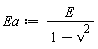 Ea := E/(-nu^2+1)