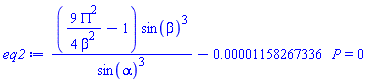 ((9/4)*PI^2/beta^2-1)*sin(beta)^3/sin(alpha)^3-0.1158267336e-4*P = 0