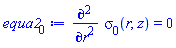 diff(diff(sigma[0](r, z), r), r) = 0