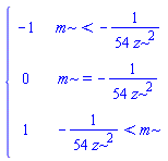 piecewise(m < -1/(54*z^2), -1, m = -1/(54*z^2), 0, -1/(54*z^2) < m, 1)
