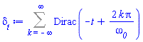 Sum(Dirac(-t+2*k*Pi/omega__0), k = -infinity .. infinity)