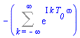 -(Sum(exp(I*k*T__0*omega), k = -infinity .. infinity))