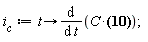 i__c := proc (t) options operator, arrow; diff(C*(10+4*exp(-2*t)-14*exp(-t)), t) end proc