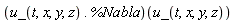 (u_(t, x, y, z).%Nabla)(u_(t, x, y, z))