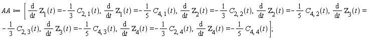 AA := [diff(ZETA[1](t), t) = -(1/3)*C[2, 1](t), diff(ZETA[1](t), t) = -(1/5)*C[4, 1](t), diff(ZETA[2](t), t) = -(1/3)*C[2, 2](t), diff(ZETA[2](t), t) = -(1/5)*C[4, 2](t), diff(ZETA[3](t), t) = -(1/3)*C[2, 3](t), diff(ZETA[3](t), t) = -(1/5)*C[4, 3](t), diff(ZETA[4](t), t) = -(1/3)*C[2, 4](t), diff(ZETA[4](t), t) = -(1/5)*C[4, 4](t)]