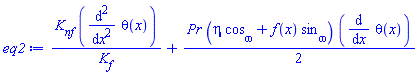 K__nf*(diff(diff(theta(x), x), x))/K__f+(1/2)*Pr*(eta*cos__omega+f(x)*sin__omega)*(diff(theta(x), x))