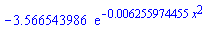 -3.566543986*exp(-0.6255974455e-2*x^2)