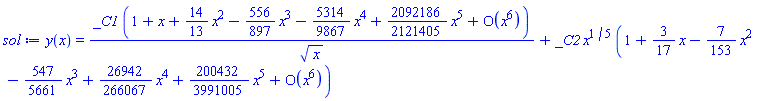 y(x) = _C1*(series(1+x+(14/13)*x^2-(556/897)*x^3-(5314/9867)*x^4+(2092186/2121405)*x^5+O(x^6),x,6))/x^(1/2)+_C2*x^(1/5)*(series(1+(3/17)*x-(7/153)*x^2-(547/5661)*x^3+(26942/266067)*x^4+(200432/3991005)*x^5+O(x^6),x,6))