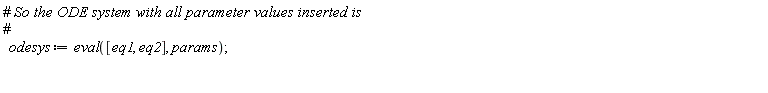 odesys := eval([eq1, eq2], params);
