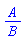 A/B