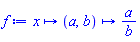 proc (x) options operator, arrow; proc (a, b) options operator, arrow; a/b end proc end proc