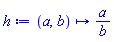 proc (a, b) options operator, arrow; a/b end proc