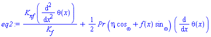 K__nf*(diff(diff(theta(x), x), x))/K__f+(1/2)*Pr*(eta*cos__omega+f(x)*sin__omega)*(diff(theta(x), x))