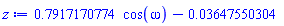 .7917170774*cos(omega)-0.3647550304e-1