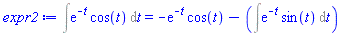 CALCULUS1OBJECT([1, [], []], {t}) = -exp(-t)*cos(t)-(Int(exp(-t)*sin(t), t))
