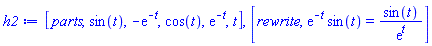[parts, sin(t), -exp(-t), cos(t), exp(-t), t], [rewrite, exp(-t)*sin(t) = sin(t)/exp(t)]