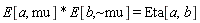 "E[a, mu] * E[b,~mu] = Eta[a,b]"