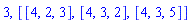 3, [[4, 2, 3], [4, 3, 2], [4, 3, 5]]