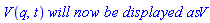 V(q, t)*`will now be displayed as`*V