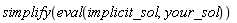 simplify(eval(implicit_sol, your_sol))