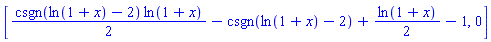 [(1/2)*csgn(ln(1+x)-2)*ln(1+x)-csgn(ln(1+x)-2)+(1/2)*ln(1+x)-1, 0]