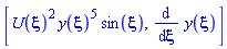 [U(xi)^2*y(xi)^5*sin(xi), diff(y(xi), xi)]
