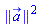 Physics:-Vectors:-Norm(a_)^2
