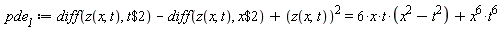 pde__1 := diff(z(x, t), `$`(t, 2))-(diff(z(x, t), `$`(x, 2)))+z(x, t)^2 = 6*x*t*(-t^2+x^2)+x^6*t^6