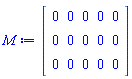 Matrix(3, 5, {(1, 1) = 0, (1, 2) = 0, (1, 3) = 0, (1, 4) = 0, (1, 5) = 0, (2, 1) = 0, (2, 2) = 0, (2, 3) = 0, (2, 4) = 0, (2, 5) = 0, (3, 1) = 0, (3, 2) = 0, (3, 3) = 0, (3, 4) = 0, (3, 5) = 0})