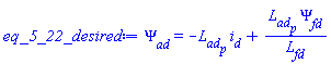 Psi__ad = -L__ad__p*i__d+L__ad__p*Psi__fd/L__fd