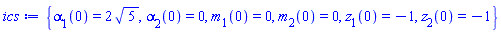 {alpha[1](0) = 2*5^(1/2), alpha[2](0) = 0, m[1](0) = 0, m[2](0) = 0, z[1](0) = -1, z[2](0) = -1}