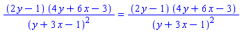 (2*y-1)*(4*y+6*x-3)/(y+3*x-1)^2 = (2*y-1)*(4*y+6*x-3)/(y+3*x-1)^2