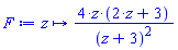 proc (z) options operator, arrow; 4*z*(2*z+3)/(z+3)^2 end proc