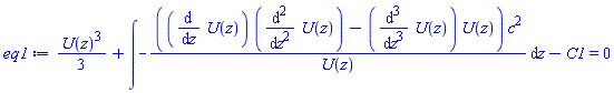 (1/3)*U(z)^3+int(-((diff(U(z), z))*(diff(diff(U(z), z), z))-(diff(diff(diff(U(z), z), z), z))*U(z))*c^2/U(z), z)-C1 = 0