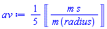 (1/5)*Units:-Unit(m*s/m(radius))